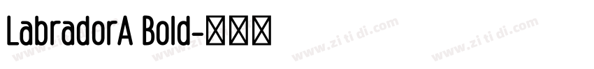 LabradorA Bold字体转换